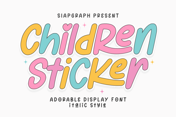 Children Sticker Italic: A Playful Typeface for Creative Projects