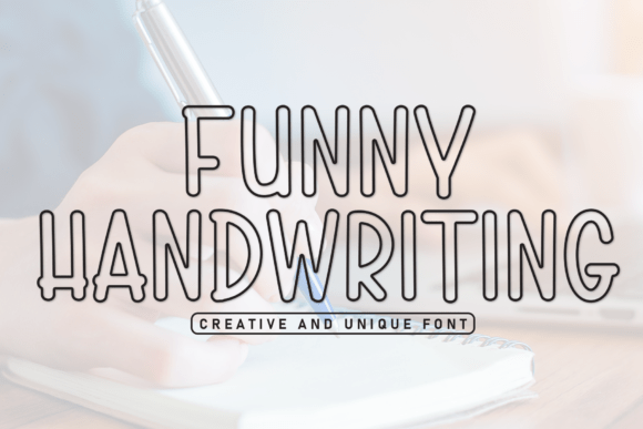 Funny Handwriting: A Font That Smiles Back