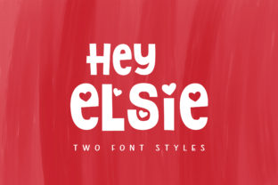 Hey Elsie: A Playful Display Font for Creative Projects
