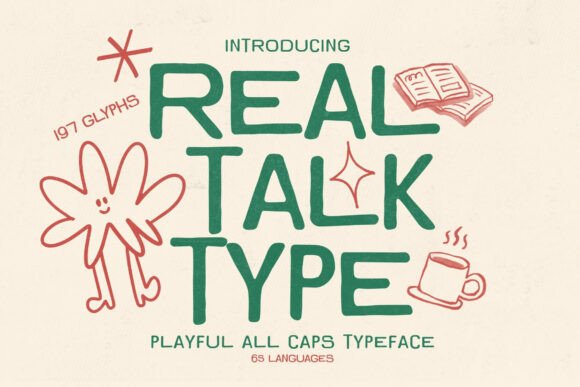 Real Talk Type: The Font That Doesn't Whisper, It Speaks Up