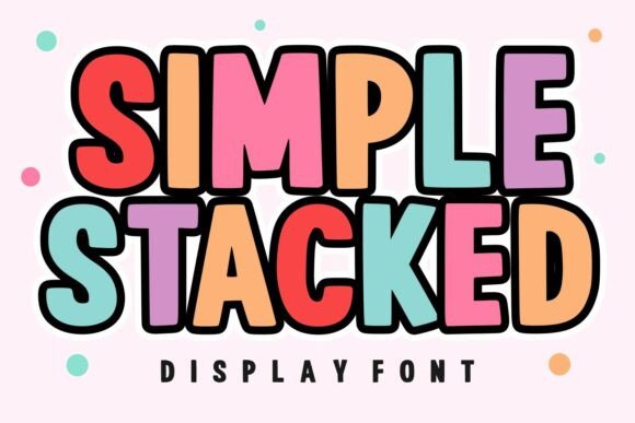 Simple Stacked: A Playful Font for Bold, Modern Designs