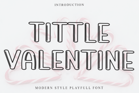 Tittle Valentine: A Bold, Airy Font for Modern Designs