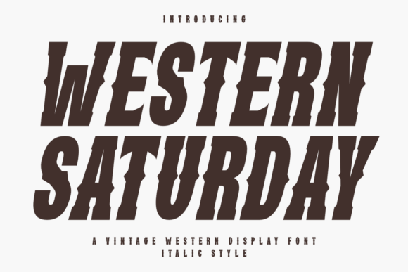 Western Saturday Italic: Vintage Charm Meets Modern Edge